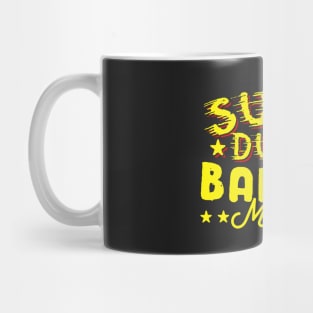 Super Duper Ballet Mama Mug